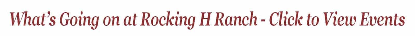 Rocking H Ranch Events